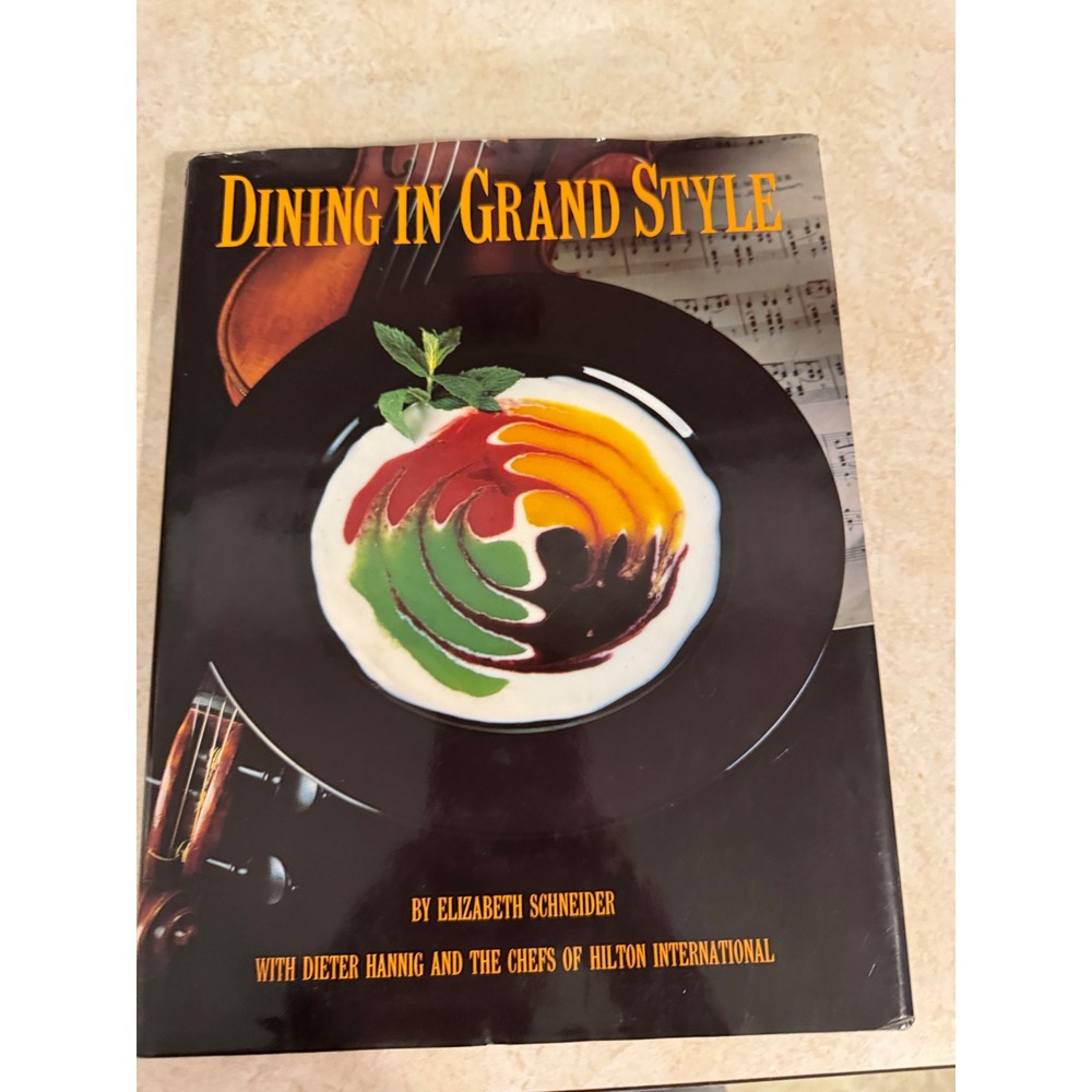 Dining in Grand Style Elizabeth Schneider Hilton International Cookbook 1988 HC